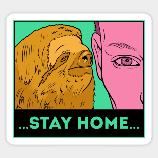 Stay home!!! Sticker